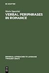 Verbal periphrases in Romance aspect, actionality, and grammaticalization