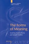 The Forms of Meaning: Modeling Systems Theory and Semiotic Analysis (Approaches to Applied Semiotics)