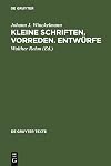 Kleine Schriften, Vorreden, Entwürfe