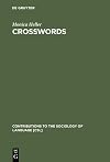 Crosswords: Language, Education and Ethnicity in French Ontario (Mouton Select)