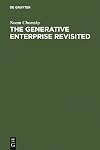 The Generative Enterprise Revisited: Discussions with Riny Huybregts, Henk van Riemsdijk, Naoki Fukui and Mihoko Zushi