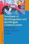 Handbook of Multilingualism and Multilingual Communication (Handbooks of Applied Linguistics [HAL] 5)