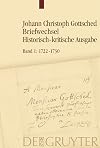 Gottsched, Johann Christoph: Briefwechsel: Band 1: 1722-1730 (German Edition)