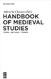 Handbook of Medieval Studies: Terms Methods Trends