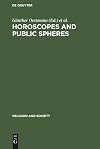 Horoscopes and public spheres essays on the history of astrology