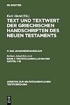 Text und Textwert der griechischen Handschriften des Neuen Testaments; Das Johannesevangelium: V; Band 1: Teststellenkollation der Kapitel 1-10 1. Handschriftenliste und vergleichende Beschreibung. 2. Resultate der Kollation und Hauptliste