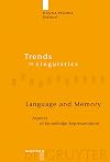 Language and Memory: Aspects of Knowledge Representation (Trends in Linguistics: Studies and Monographs, 173)