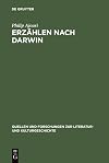 Erzählen nach Darwin die Krise der Teleologie im literarischen Realismus : Friedrich Theodor Vischer und Gottfried Keller