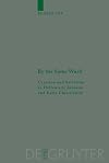 By the Same Word: Creation and Salvation in Hellenistic Judaism and Early Christianity (Beihefte Zur Zeitschrift Fur Die Neutestamentliche Wissenschaft Und Die Kunde Der Alteren Kirche 145)