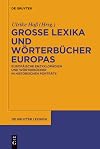 Grosse Lexika und Wörterbücher Europas europäische Enzyklopädien und Wörterbücher in historischen Porträts