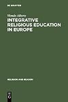 Integrative religious education in Europe : a study-of-religions approach