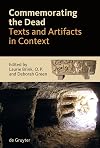 Commemorating the Dead: Texts and Artifacts in Context: Studies of Roman, Jewish and Christian Burials