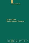 Petrus in Rom, die literarischen Zeugnisse mit einer kritischen Edition der Martyrien des Petrus und Paulus auf neuer handschriftlicher Grundlage