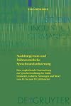 Stadtbürgertum und frühneuzeitliche Sprachstandardisierung eine vergleichende Untersuchung zur Sprachentwicklung der Städte Emmerich, Geldern, Nimwegen und Wesel vom 16. bis zum 18. Jahrhundert