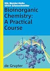 Bioinorganic chemistry a practical course