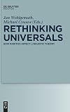 Rethinking Universals How Rarities affect Linguistic Theory