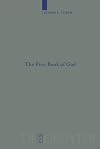 The First Book of God (Beihefte Zur Zeitschrift Fur Die Alttestamentliche Wissenschaft)