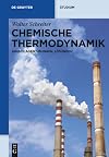 Chemische Thermodynamik : Grundlagen, รbungen, Lรถsungen