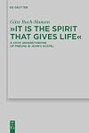 "It is the Spirit that gives life" a Stoic understanding of pneuma in John's Gospel