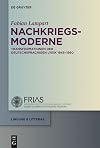 Nachkriegsmoderne Transformationen der deutschsprachigen Lyrik, 1945-1960
