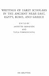 Writings of early scholars in the ancient Near East, Egypt, Rome, and Greece