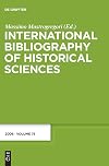 International bibliography of historical sciences Internationale Bibliographie der Geschichtswissenschaften = Bibliografia Internacional de Ciencias Historicas = Bibliographie Internationale des Sciences Historiques = Bibliografia Internazionale delle Scienze Storiche. Volume LXXV, 2006