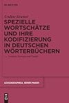 Spezielle Wortschätze und ihre Kodifizierung in deutschen Wörterbüchern Tradition, Konstanz und Wandel