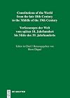 Constitutions of the world from the late 18th century to the middle of the 19th century : sources on the rise of modern constitutionalism : Europe = Verfassungen der Welt vom spΓ€ten 18. Jahrhundert bis Mitte des 19. Jahrhunderts : Quellen zur Herausbildung des modernen Konstitutionalismus : Europa