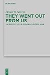 They Went Out from Us: The Identity of the Opponents in First John (Beihefte Zur Zeitschrift Fur Die Neutestamentliche Wissenschaft)