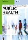 Public Health: Sozial- und Praventivmedizin Kompakt (De Gruyter Studium) (German Edition)