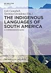 The indigenous languages of South America : a comprehensive guide