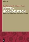 Mittelhochdeutsch Beiträge zur Überlieferung, Sprache und Literatur : Festschrift für Kurt Gärtner zum 75. Geburtstag