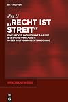 "Recht ist Streit" eine rechtslinguistische Analyse des Sprachverhaltens in der deutschen Rechtsprechung