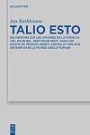Talio esto recherches sur les origines de la formule 'oeil pour oeil, dent pour dent' dans les droits du Proche-Orient ancien, et sur son devenir dans le monde gréco-romain
