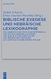 Biblische Exegese und hebräische Lexikographie : das "Hebräisch-deutsche Handwörterbuch" von Wilhelm Gesenius als Spiegel und Quelle alttestamentlicher und hebräischer Forschung, 200 Jahre nach seiner ersten Auflage