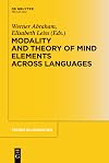 Modality and theory of mind elements across languages [the present collection goes back to the 42nd Annual meeting of the Societas Linguistica Europaea on September 9-12,2009, at Lisbon]