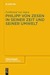 Philipp von Zesen in seiner Zeit und seiner Umwelt