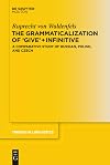 The grammaticalization of 'give' infinitive a comparative study of Russian, Polish, and Czech