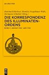 Die Korrespondenz des Illuminatenordens Band II, Januar 1782-Juni 1783