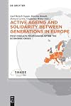 Active ageing and solidarity between generations in Europe first results from SHARE after the economic crisis
