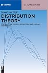 Distribution theory convolution, Fourier transform, and Laplace transform