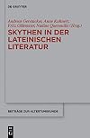Skythen in der lateinischen Literatur : Eine quellensammlung