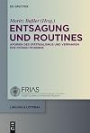 Entsagung und Routines : Aporien des Spätrealismus und Verfahren der frühen Moderne