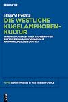 Die Westliche kugelamphorenkultur : untersuchungen zu ihrer raumzeitlichen differenzierung, kulturellen und anthropologischen identität