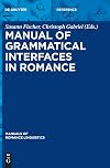 Manual of grammatical interfaces in Romance