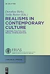 Realisms in contemporary culture theories, politics, and medial configurations