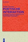 Poetische Interaktion : französisch-deutsche Lyrikübersetzung bei Friedhelm Kemp, Paul Celan, Ludwig Harig, Volker Braun