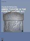 Greek Theatre in the Fourth Century BC