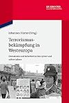 Terrorismusbekämpfung in westeuropa : demokratie und sicherheit in den 1970er und 1980er Jahren