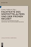Fachtexte des Spätmittelalters und der Frühen Neuzeit Tradition und Perspektiven der Fachprosa- und Fachsprachenforschung